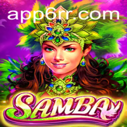 Descubra o Fascinante Jogo 'Samba' com 6RR.COM